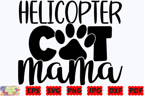 Helicopter Cat Mama SVG Cat SVG Pet