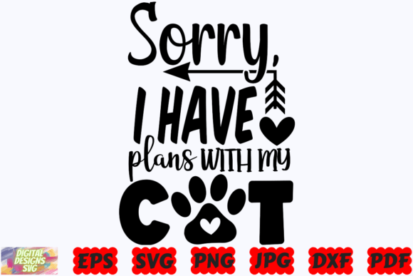 Sorry I Have Plans with My Cat SVG Cat