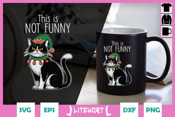 This Is Not Funny at All Xmas Cat SVG
